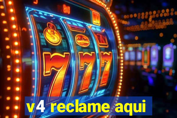 v4 reclame aqui